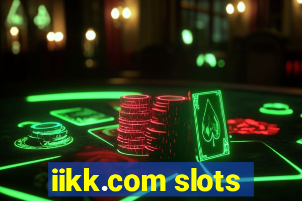 iikk.com slots